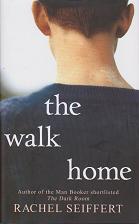 The Walk Home by Rachel  Seiffert